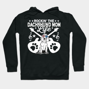 Rocking The Dachshund Mom Life Dog Lover Hoodie